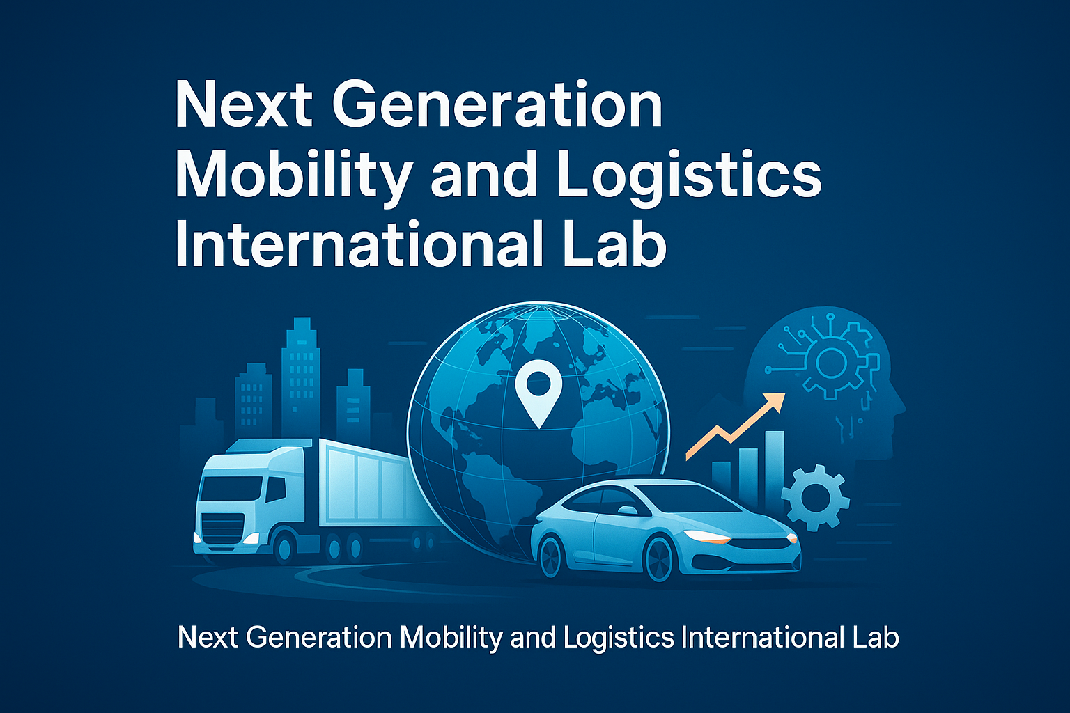 Next Gen Mobility and Logistic International Lab
